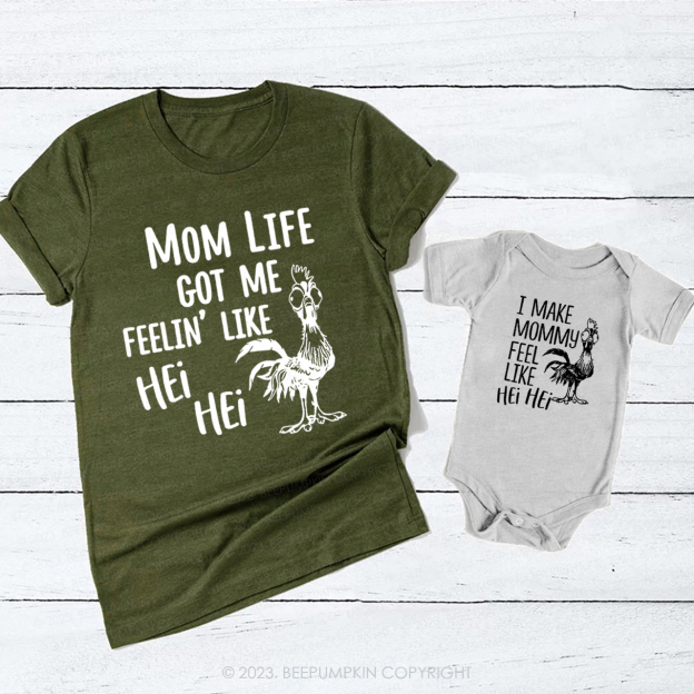 Mom Life Got Me Feelin' Like Hei Hei T-Shirts For Mom&Me