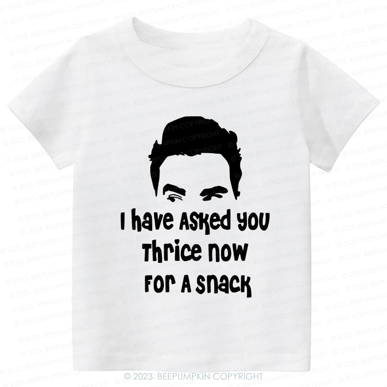 I Have Asked Your thrice For A Snack Kids Shirt