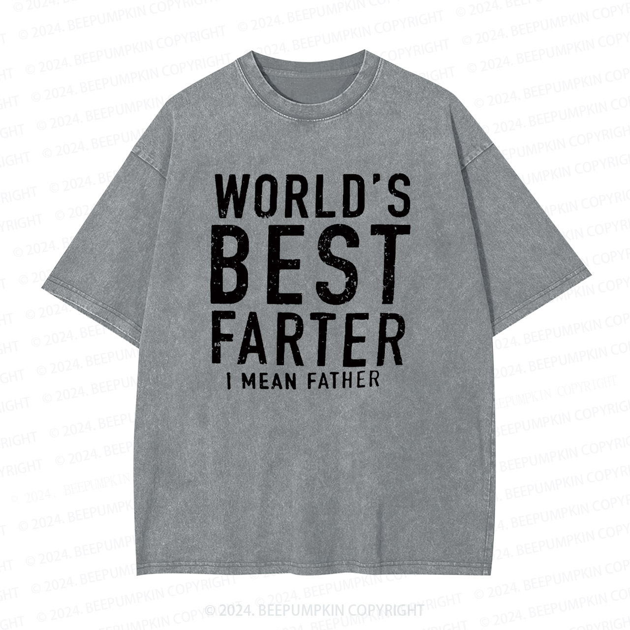 World's Best Farter I Mean Father Dad Washed T-Shirts 