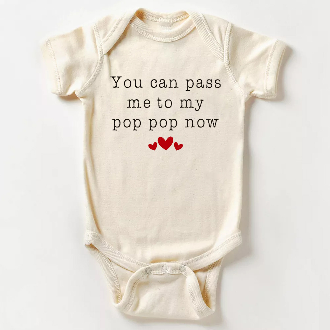 You Can Pass Me To My Pop Pop Bodysuit For Baby