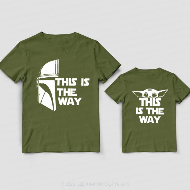 This Is The Way Dad & Me Matching T-Shirts