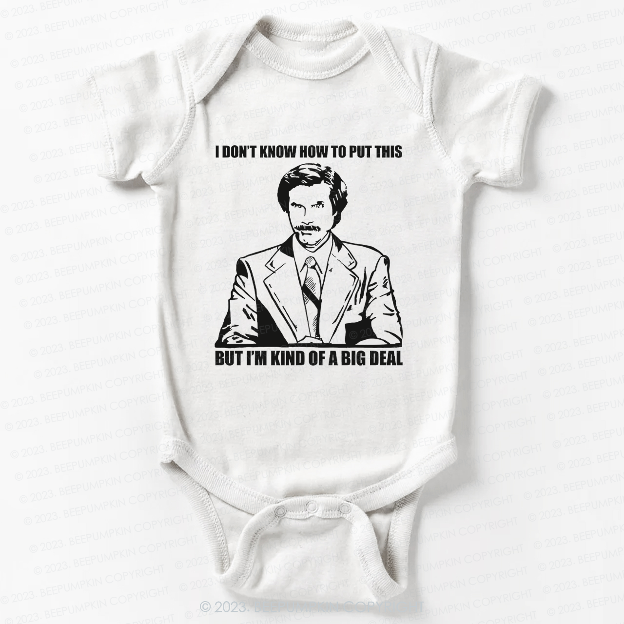 Funny Kind Of A Big Deal Bodysuit For Baby 7