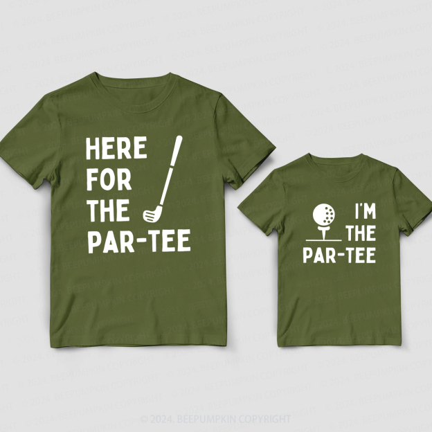 Here For The Par-Tee  Daddy And Me Matching Shirt