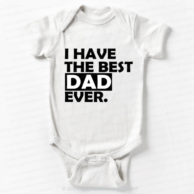 Best Dad Ever First Dad And Me Bodysuit For Baby 