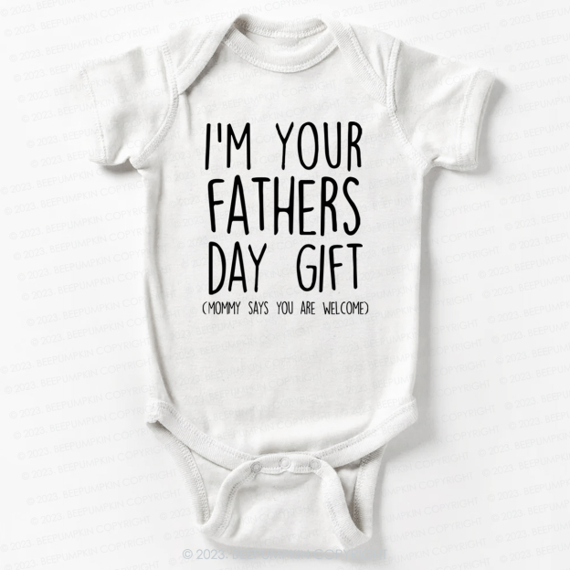 I'm your Father's Day Gif Bodysuit For Baby 