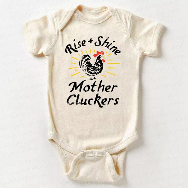 Rise & Shine Mother Cluckers Bodysuit For Baby