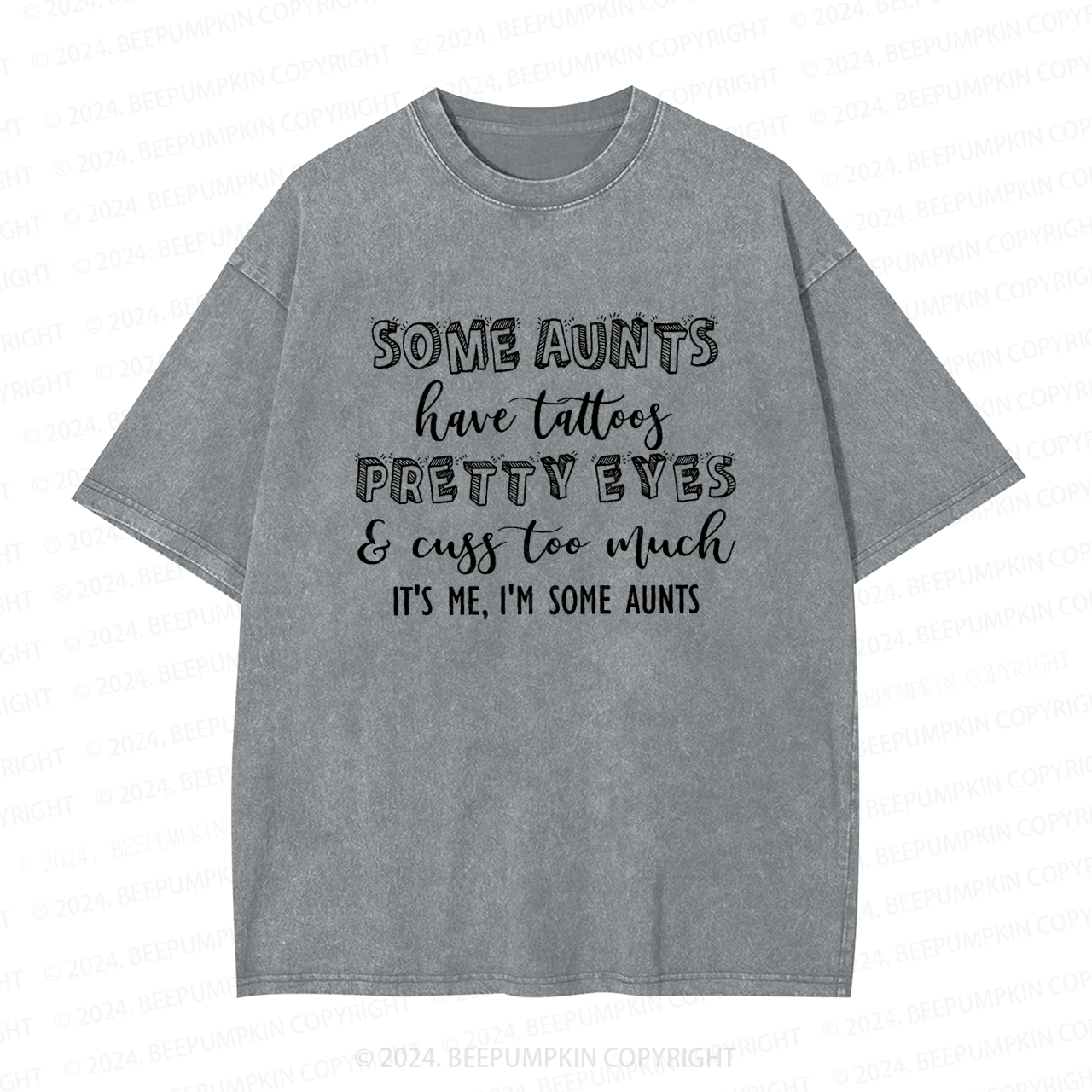 Some Aunts Have Tattoos Auntie Washed Tees
