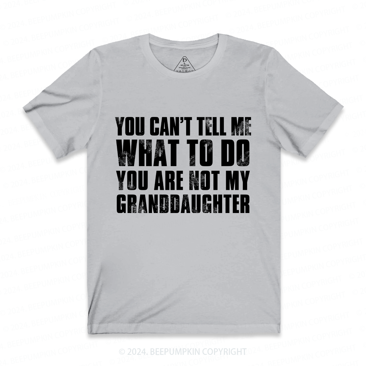 You Are Not My Granddaughter Personalized Grandpa Shirt