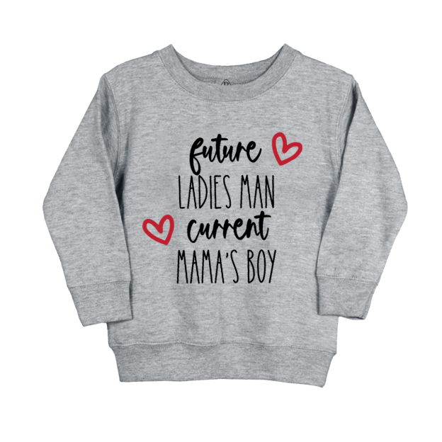 Future Ladies Man Current Mama's Boy Kids Sweatshirt