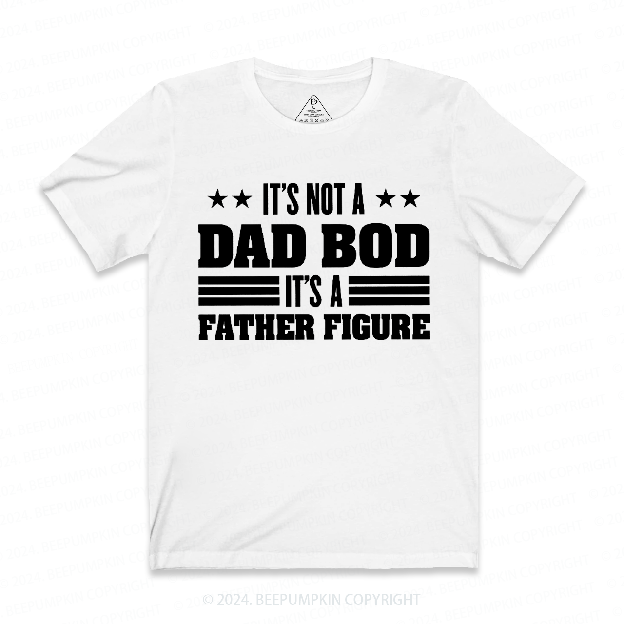 It's Not A Dad Bod It's A Father Figure Dad T-shirt