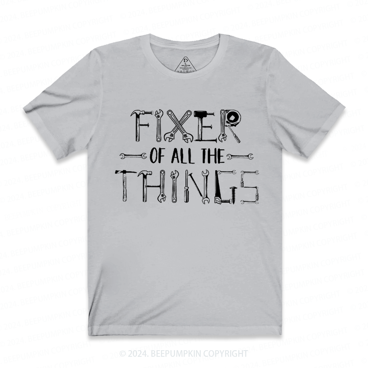 Fixer Of All The Things Dad T-shirt