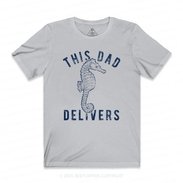This Dad Delivers Seahorse T-shirt