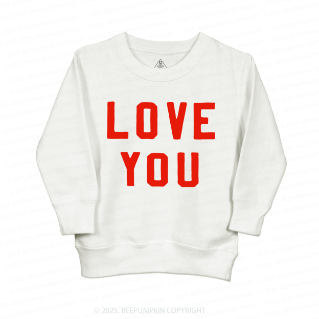 Love You Valentine Kids Sweatshirt