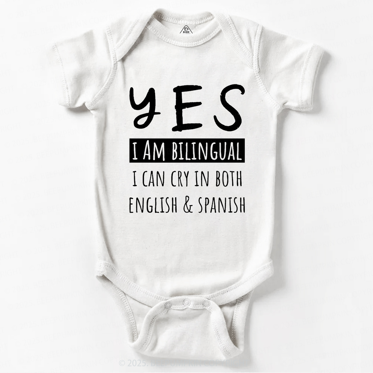 Yes I'm Bilingual I Can Cry In Both English And Spanish Bodysuit Beepumpkin