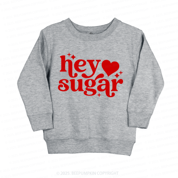 Hey Sugar Valentine's Day Kid's Sweatshirt