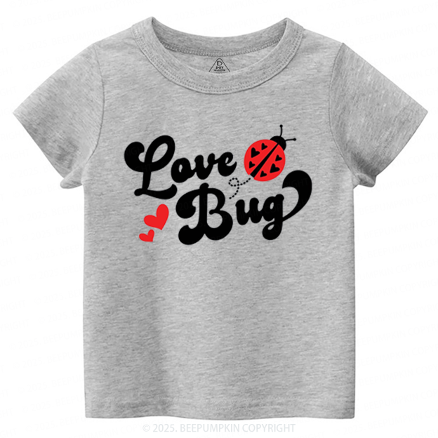Love Bug Valentine's Day Toddler&Kid's Tees Beepumpkin