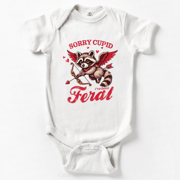 Sorry Cupid I've Been Feral Valentine's Day Bodysuit Beepumpkin