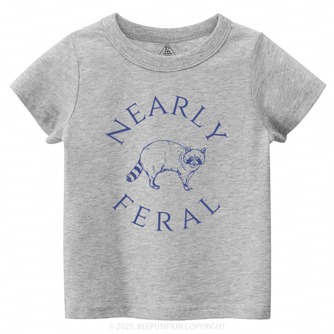 Nearly feral Toddler&Kid's Tees Beepumpkin