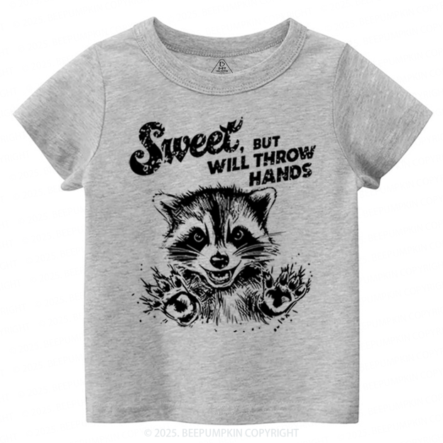 Sweet But Will Throw Hand Toddler&Kid's Tees Beepumpkin