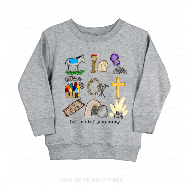 Let Me Tell You A Story Easter Kid's Sweatshirt
