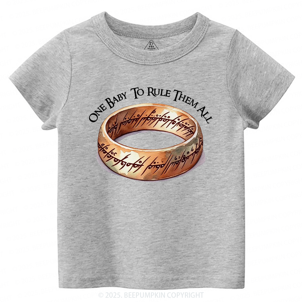 One Baby To Rule Them All Toddler&Kid's Tees Beepumpkin