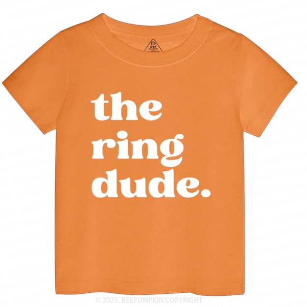 The Ring Dude Toddler&Kid's Tees Beepumpkin