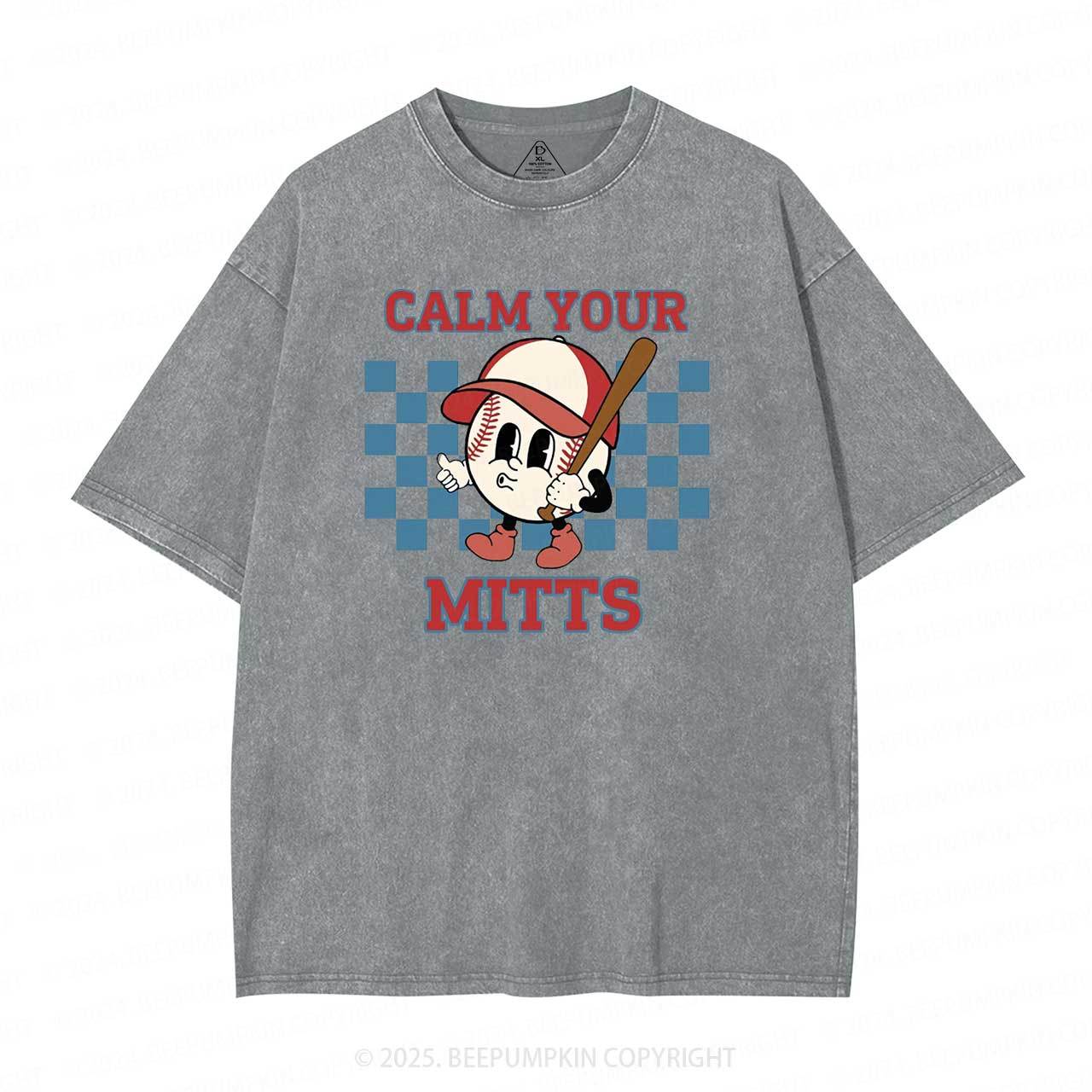Calm Your Mitts Mama Washed T-Shirts