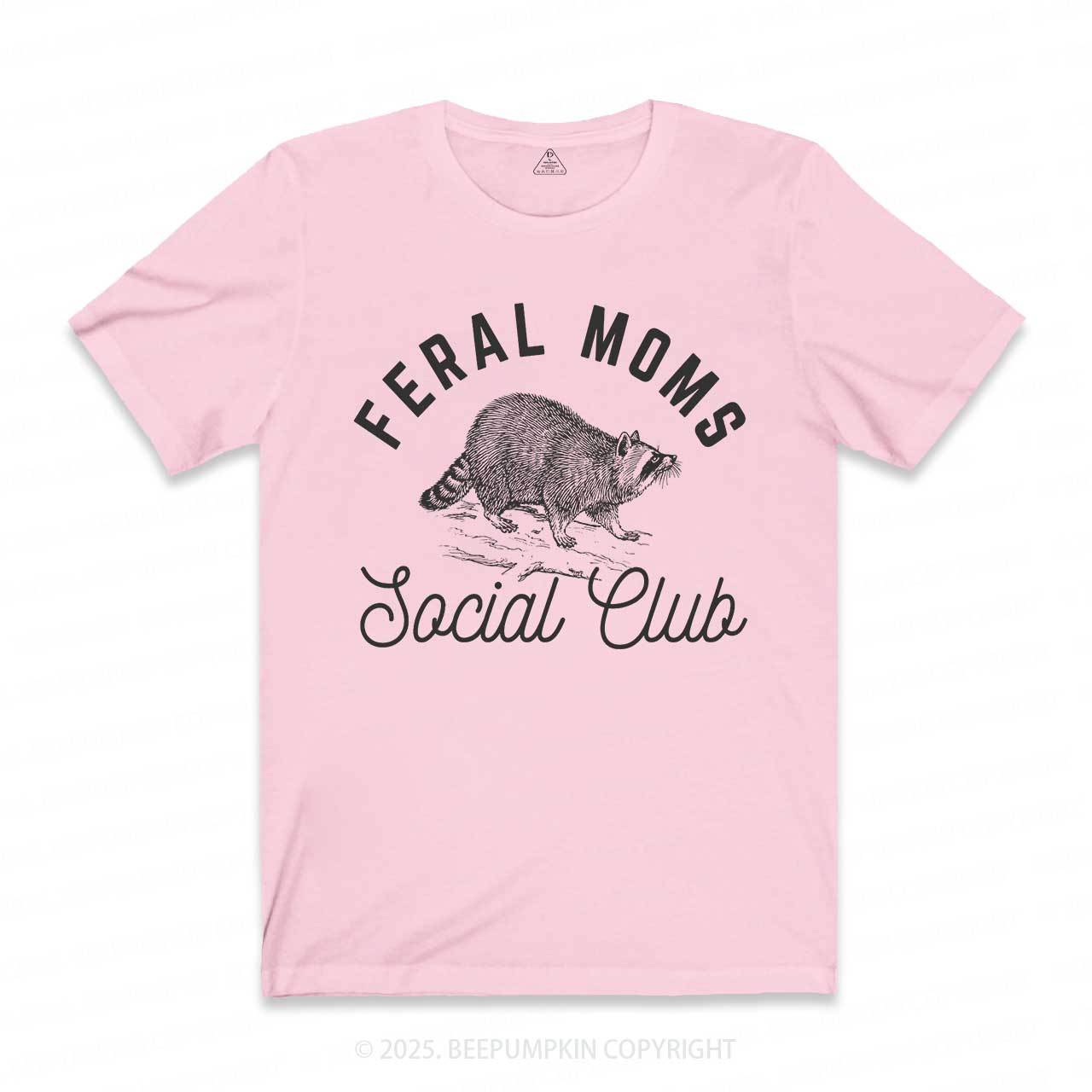 Feral Moms Social Club T-Shirts 2