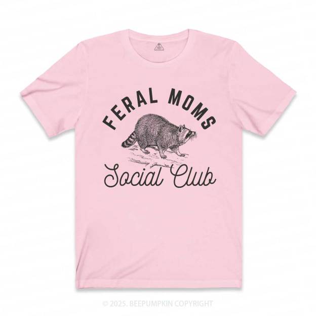 Feral Moms Social Club T-Shirts 2