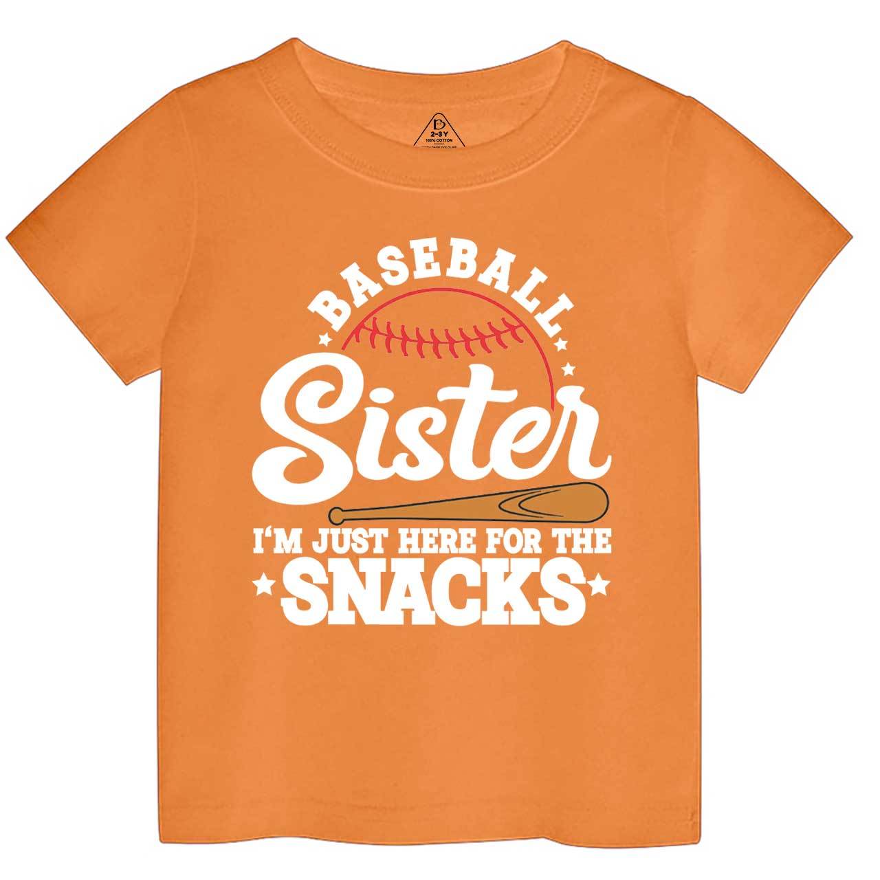 Baseball Sister I'm Just Here For The Snacks Toddler&Kid's Tees Beepumpkin