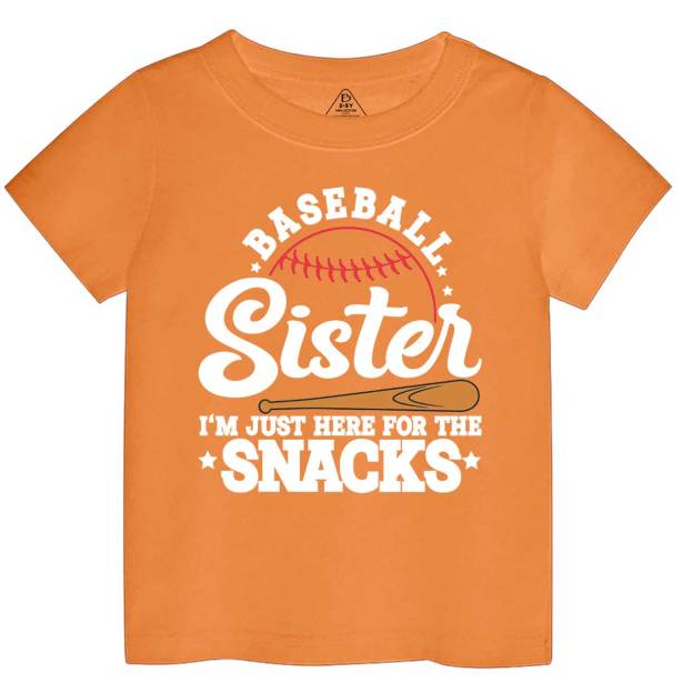 Baseball Sister I'm Just Here For The Snacks Toddler&Kid's Tees Beepumpkin