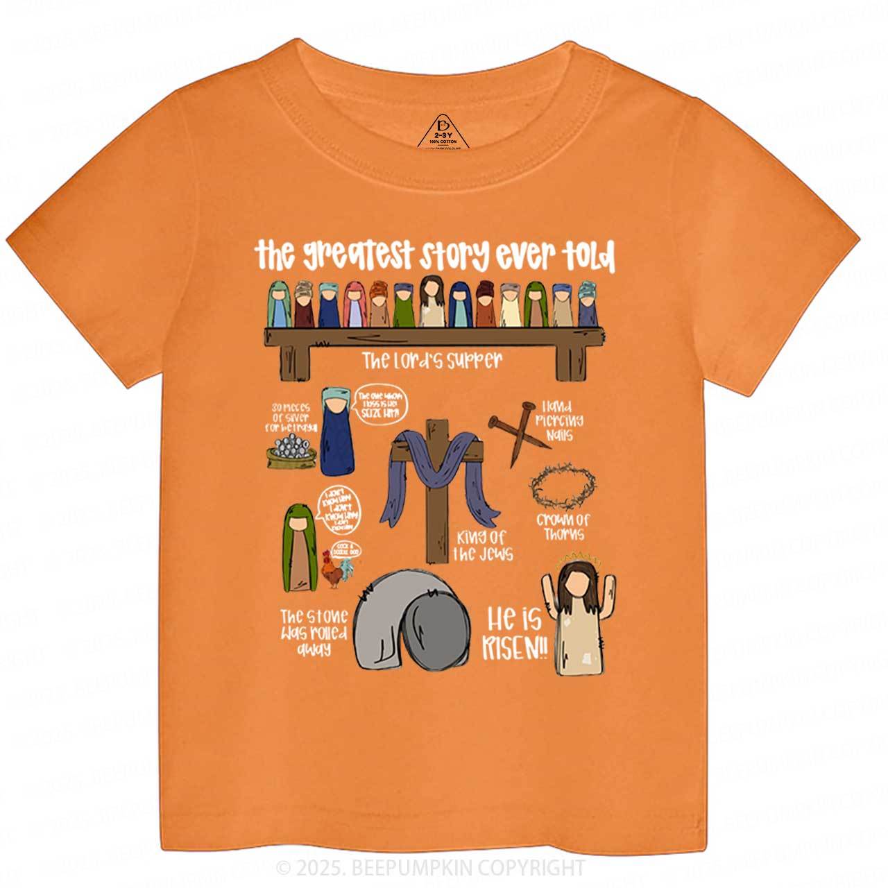 The Greatest Story Ever Told Toddler&Kid's Tees Beepumpkin