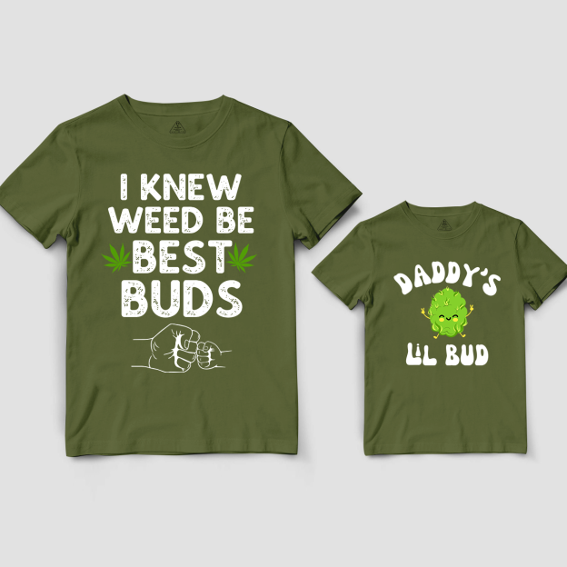 I Knew Weed Be Best Buds Dad and me Matching Gift Shirt