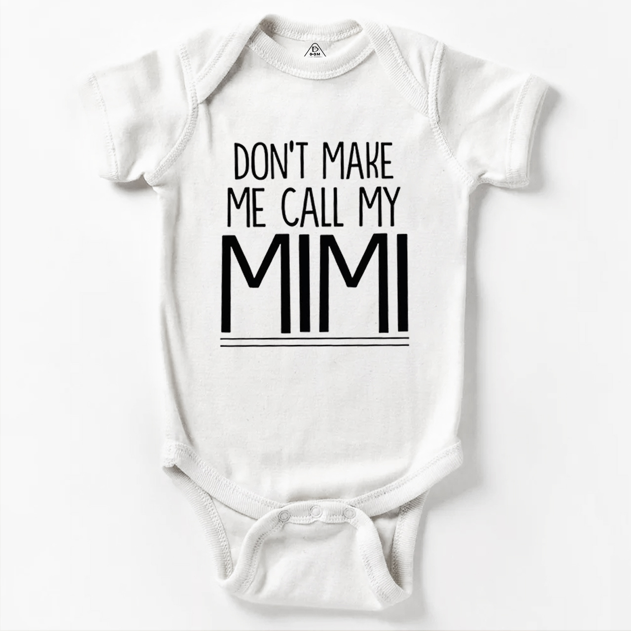 Don't Make Me Call My Mimi Bodysuit Beepumpkin
