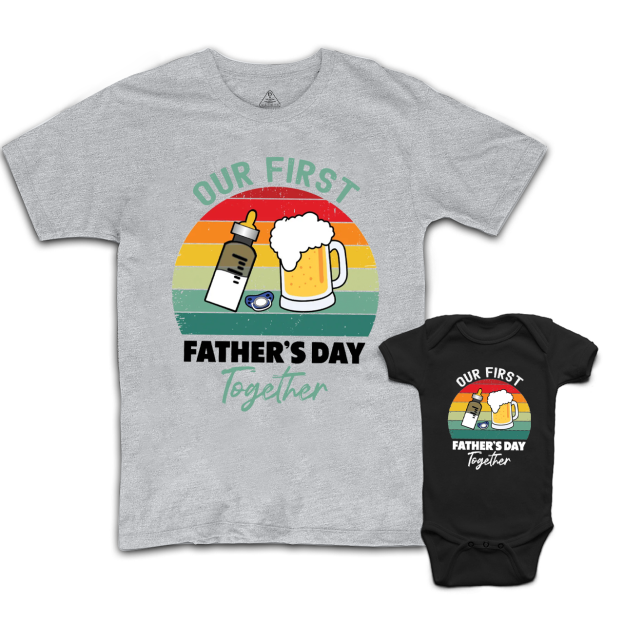 Our First Father's Day Together Dad&Me Matching Shirts