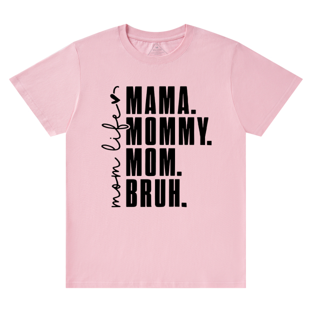 Funny Mama Mommy Mom Bruh T-Shirt