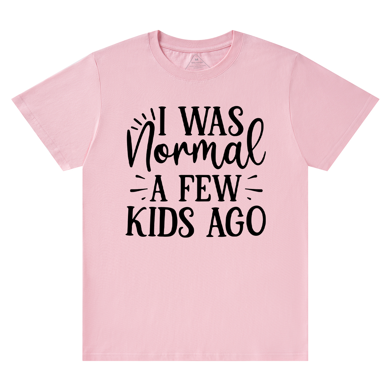 I Was Nonmal A Few Kids Ago T-Shirt For Mama Sale-Beepumpkin™