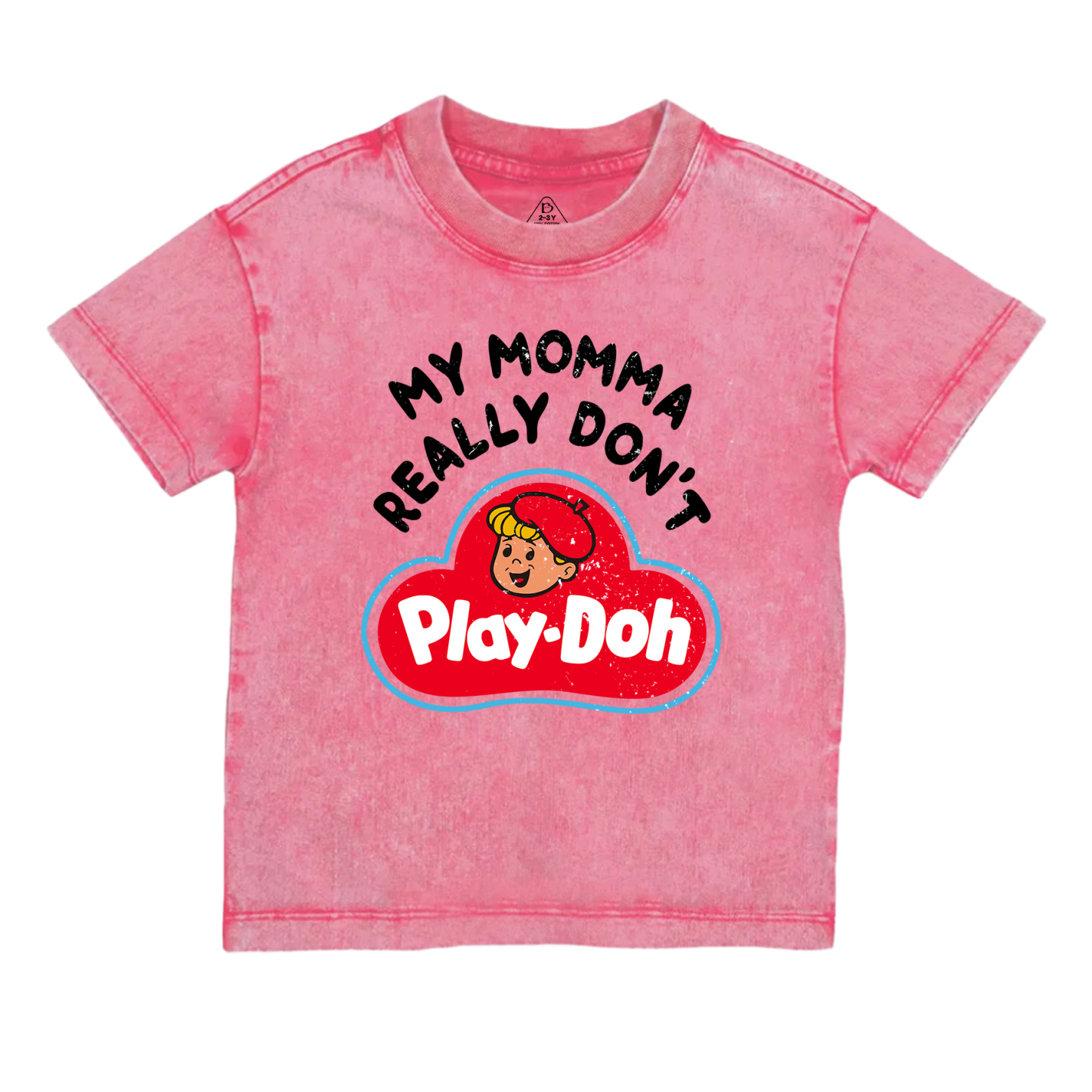 My Momma Really Don't Play-Doh Toddler&Kids Washed Tees