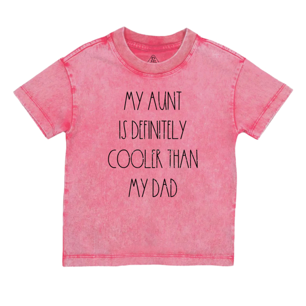 Aunt Is Definitely Cooler Toddler&Kids Washed Tees