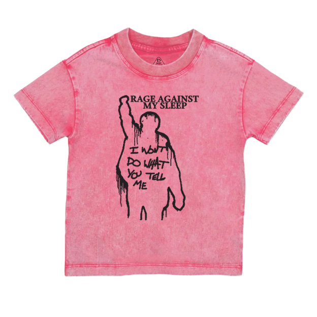 Rage Against My Sleep Toddler&Kids Washed Tees          