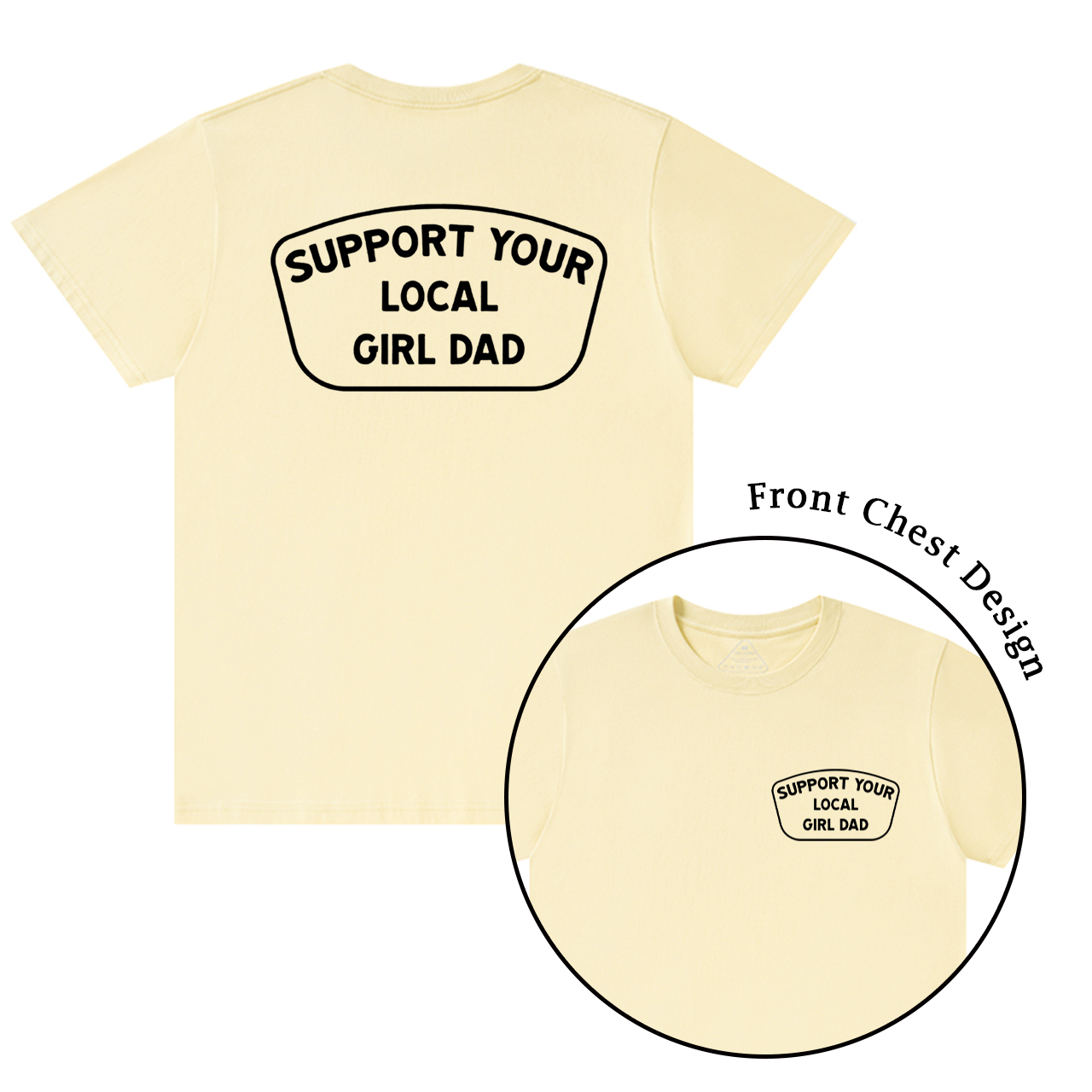 Support Your Local Girl Dad T-shirt