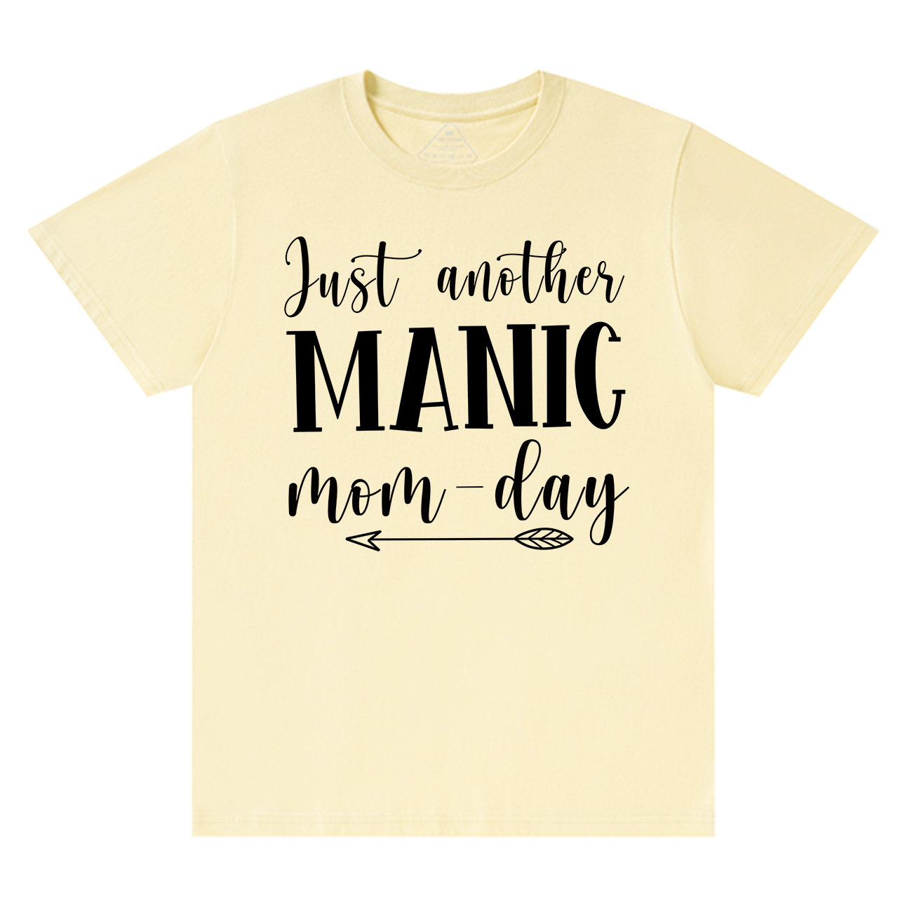 Just Another Manic T-Shirt For Mama