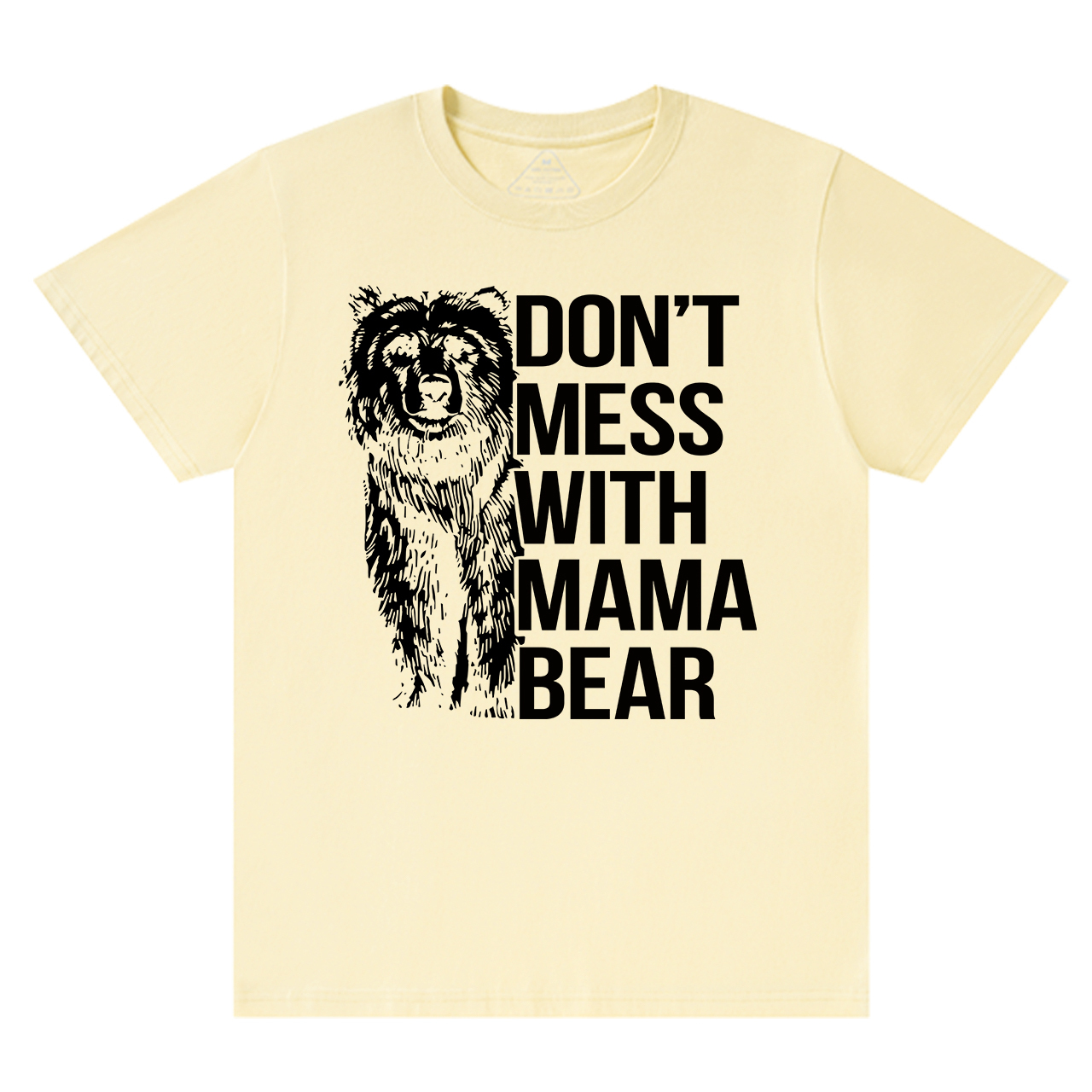 DON'T MESS WITH MAMA BEAR Funny Shirt