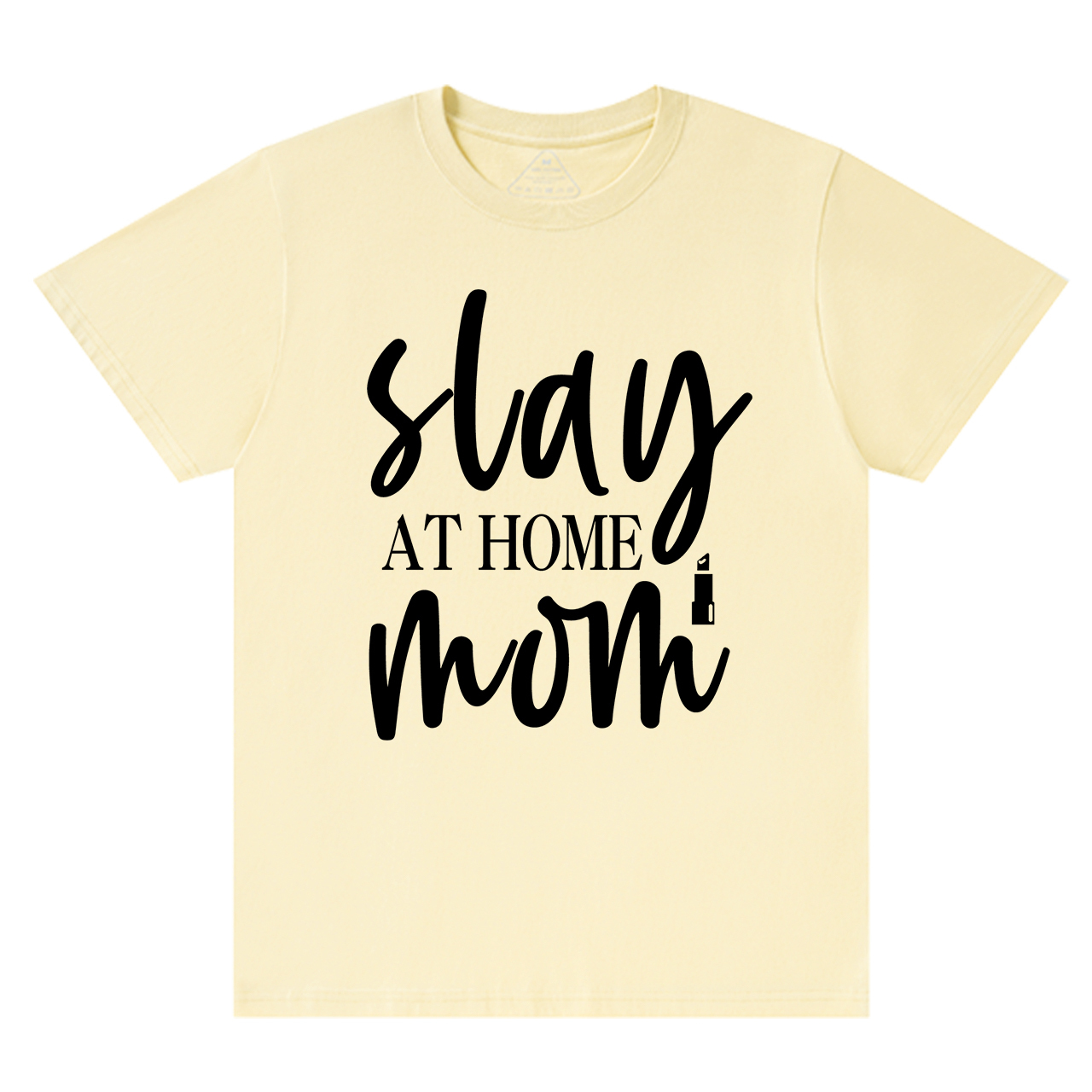 Stay At Home Mom T-Shirt For Mama