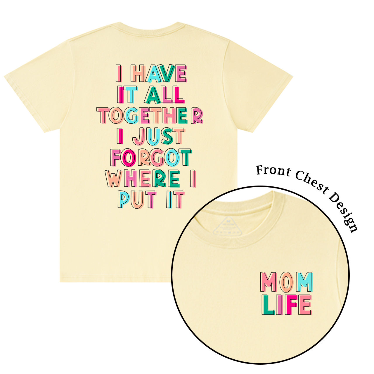I Have It All Together Mama T-Shirts