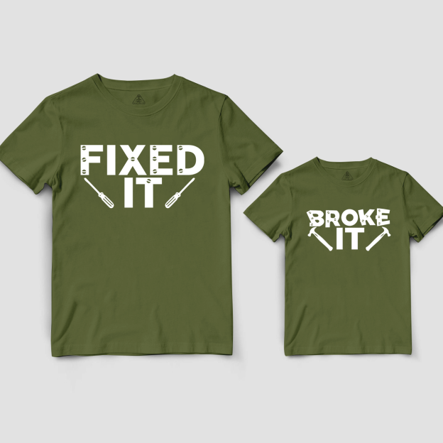 Broke It Fixed It Matching Shirt For Daddy And Me