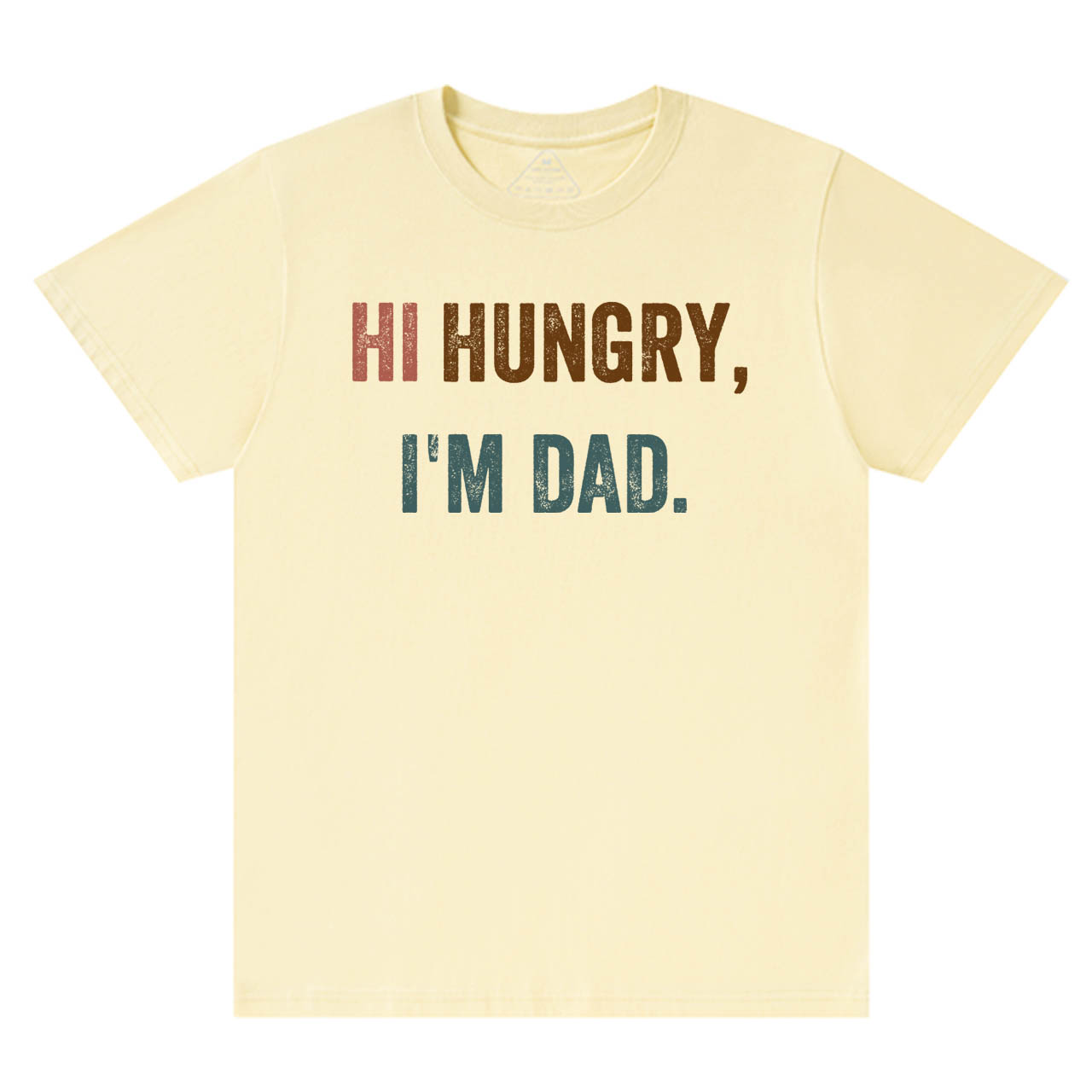 Hi Hungry I'm Dad T-shirt