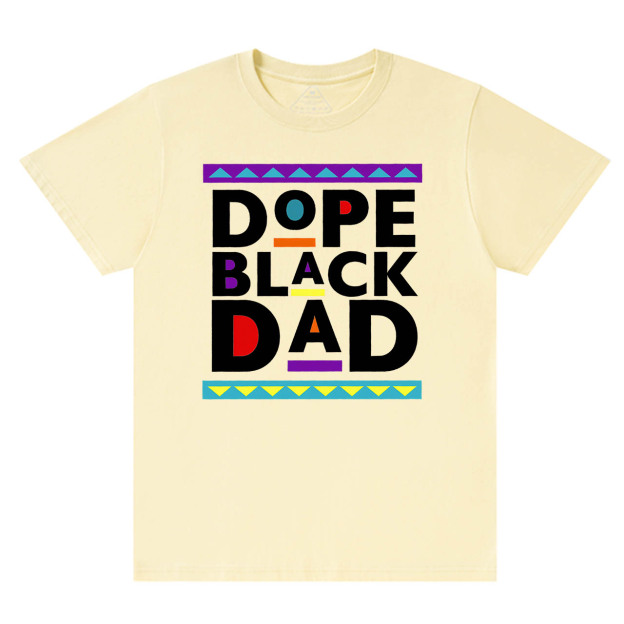 Dope Black Dad T-shirt