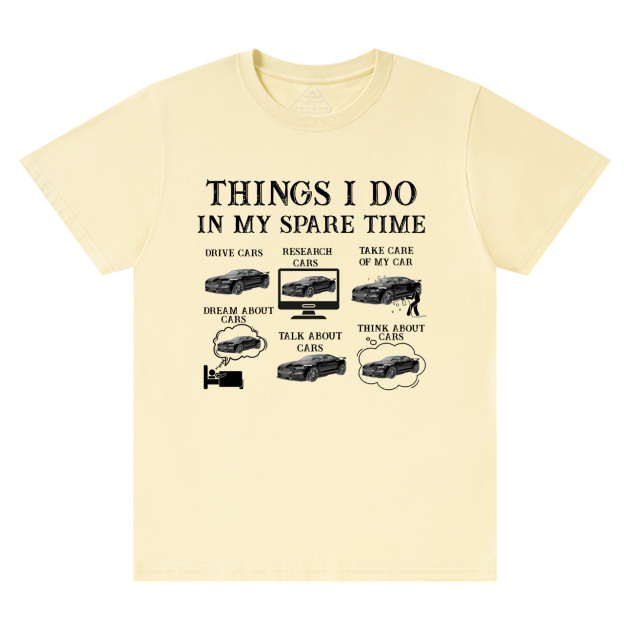 Things I Do In My Spare Time Funny Cars Dad T-Shirt