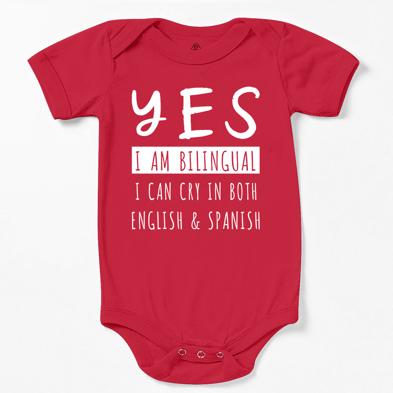 Yes I'm Bilingual I Can Cry In Both English And Spanish Bodysuit Beepumpkin 7